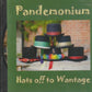 Pandemonium - Hats off to wantage