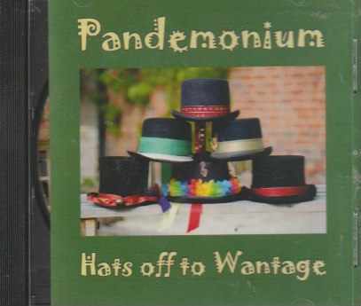 Pandemonium - Hats off to wantage