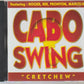 Cabo Swing - Cretchew