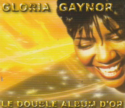 Gloria Gaynor - Le double album d'or