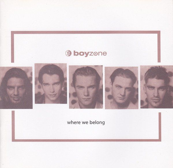 Boyzone - Where We Belong