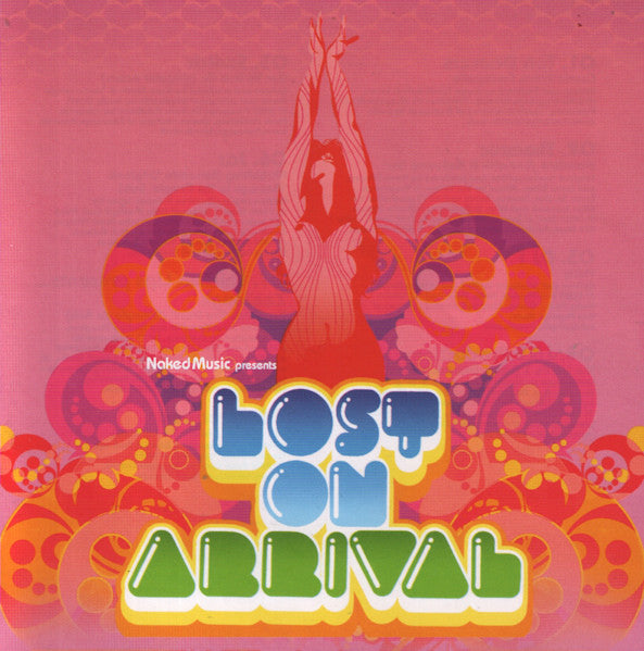 Naked Music Presents Lost On Arrival