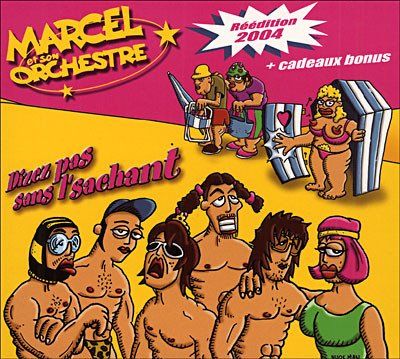 Marcel Et Son Orchestre - Disez Pas Sans L'Sachant