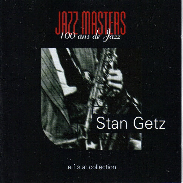 Stan Getz – Jazz Masters (100 Ans De Jazz)