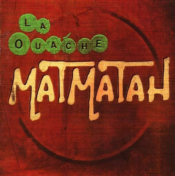 Matmatah – La Ouache