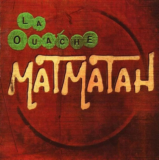 Matmatah – La Ouache