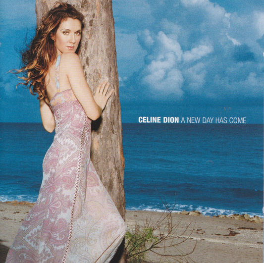 Céline Dion – A New Day Has Come