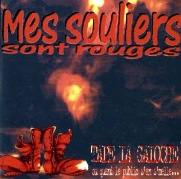 Mes Souliers Sont Rouges – Tape La Galoche