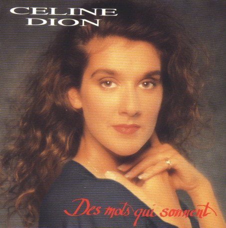 Celine Dion – Des Mots Qui Sonnent