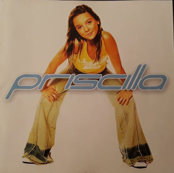 Priscilla  – Priscilla