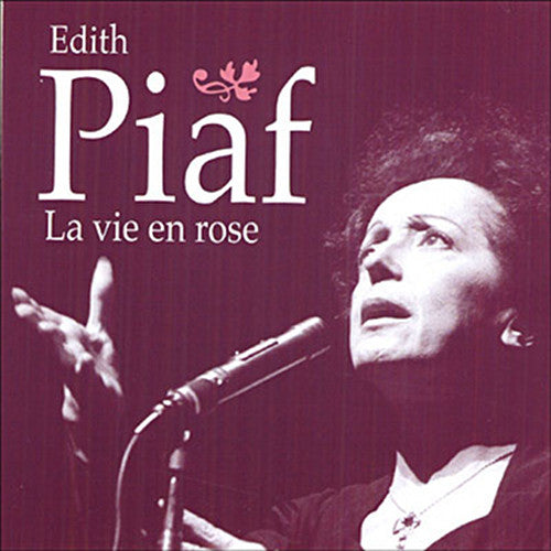 Edith Piaf - La Vie En Rose