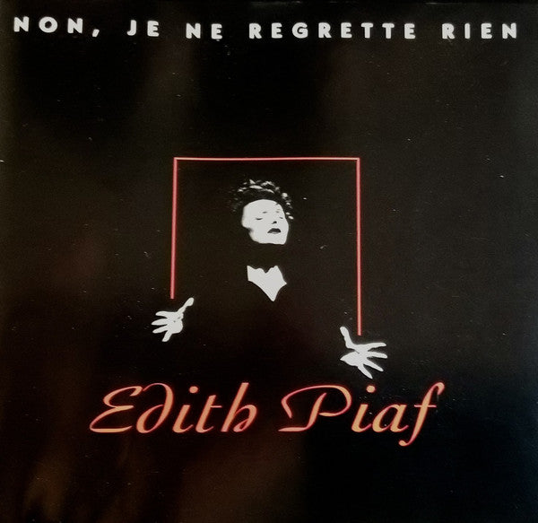 Edith Piaf - Non, je ne regrette rien