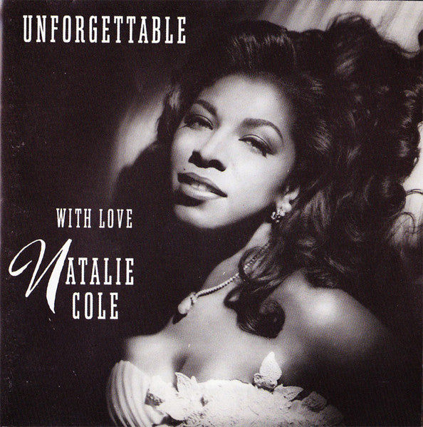 Natalie Cole – Unforgettable With Love