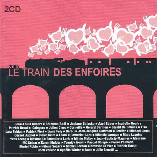 Les Enfoirés – 2005 - Le Train Des Enfoirés