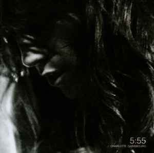 Charlotte Gainsbourg – 5:55