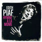 Edith Piaf – Hymne A La Môme