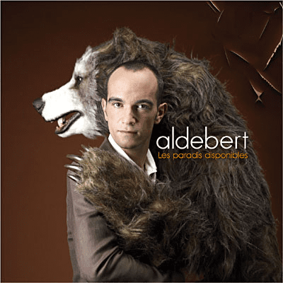 Aldebert ‎– Les Paradis Disponibles