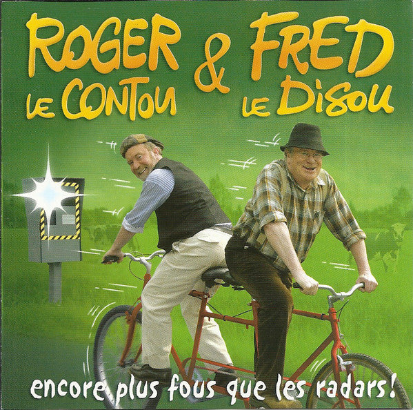 Roger Le Contou & Fred Le Disou - Encore Plus Fous Que Les Radars !