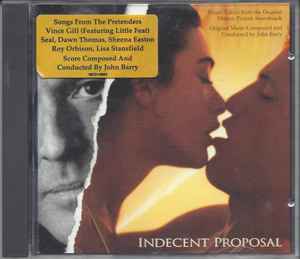 Indecent Proposal - (Music Taken From The Original Motion Picture Soundtrack)