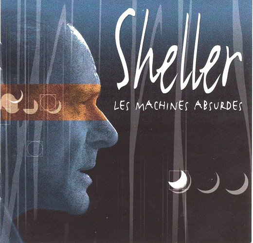 William Sheller - Les Machines Absurdes