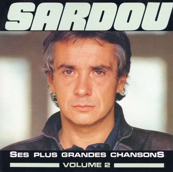 Michel Sardou - Ses Plus Grandes Variété Françaises  Volume 2