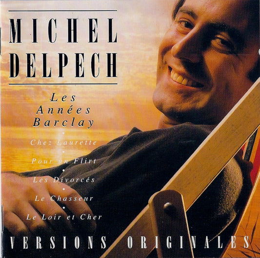 Michel Delpech - Les Années Barclay