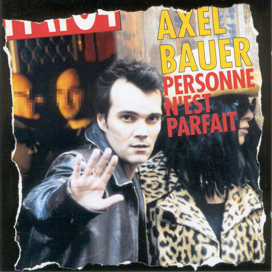 Axel Bauer ‎– Personne N'Est Parfait