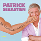 Patrick Sebastien – Ah... Si Tu Pouvais Fermer Ta Gueule...