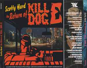 Scotty Hard – The Return Of Kill Dog E