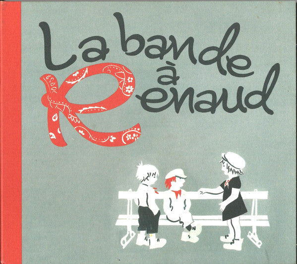 Renaud - La Bande À Renaud