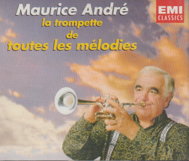 Maurice André - la Trompette de Toutes Les Mélodies