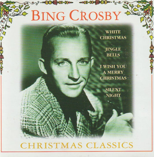 Bing Crosby – Christmas Classics