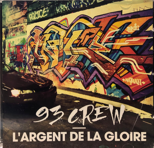 93 Crew - L'argent de la gloire