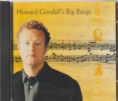 Howard Goodall's - Big Bangs