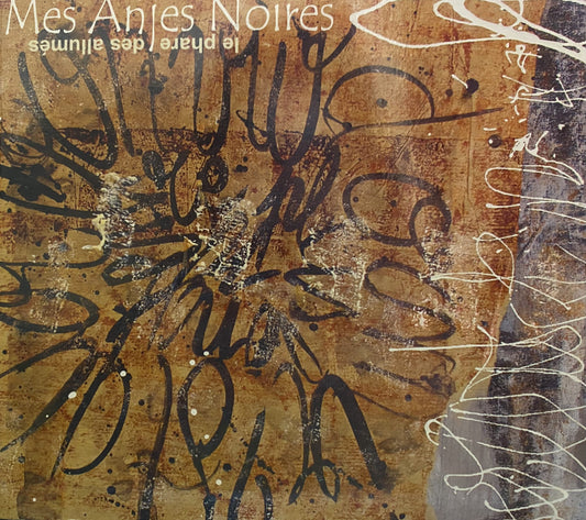 Mes Anjes Noires – Le Phare Des Allumés