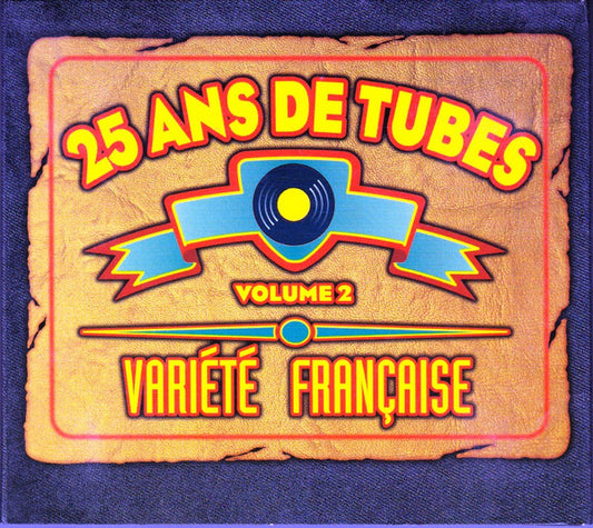 25 Ans De Tubes - Volume 2