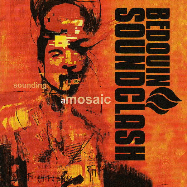 Bedouin Soundclash – Sounding A Mosaic