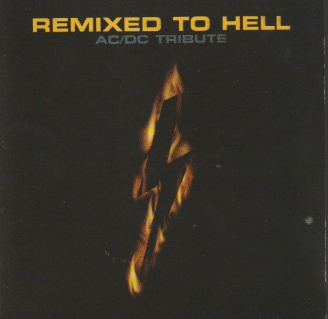 ACDC Remixed To Hell (AC/DC Tribute)