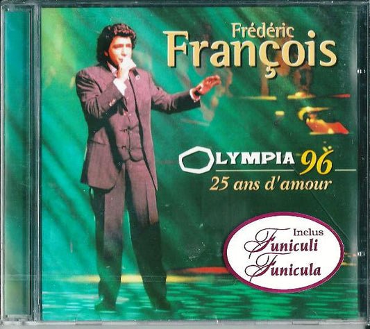 Frédéric François – Olympia 96 - 25 Ans D'amour