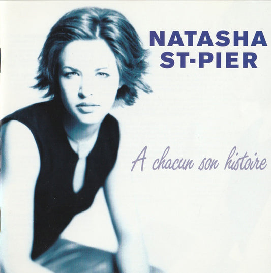 5099750192429,Natasha St-Pier - À Chacun Son Histoire'