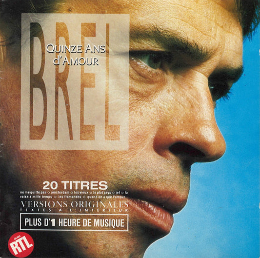 Brel – Quinze Ans D'Amour