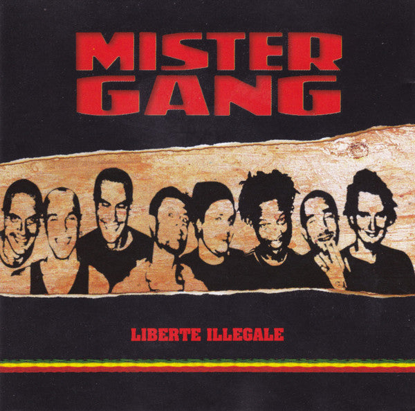 Mister Gang – Liberté Illégale