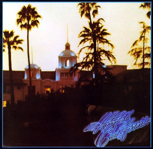 Eagles – Hotel California