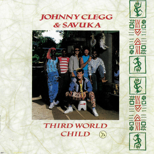 Johnny Clegg & Savuka – Third World Child