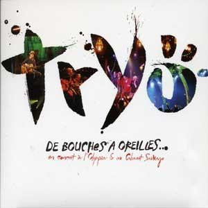 Tryo – De Bouches A Oreilles... (En Concert A L'Olympia & Au Cabaret Sauvage)