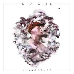 Kid Wise – L'Innocence