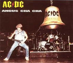 ACDC – Angus Cha Cha