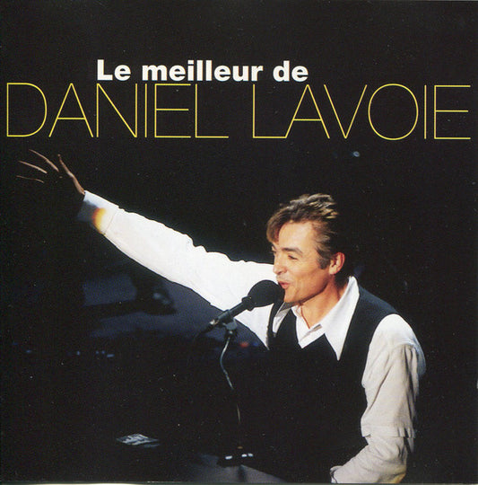 Daniel Lavoie – Le Meilleur De Daniel Lavoie