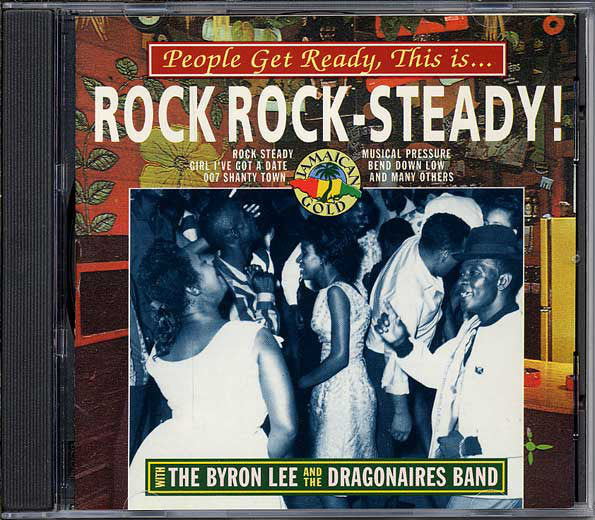 Byron Lee And The Dragonaires – Rock Steady Intensified !