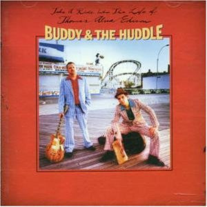 Buddy & The Huddle – Take A Ride Into The Life Of Thomas Alva Edison